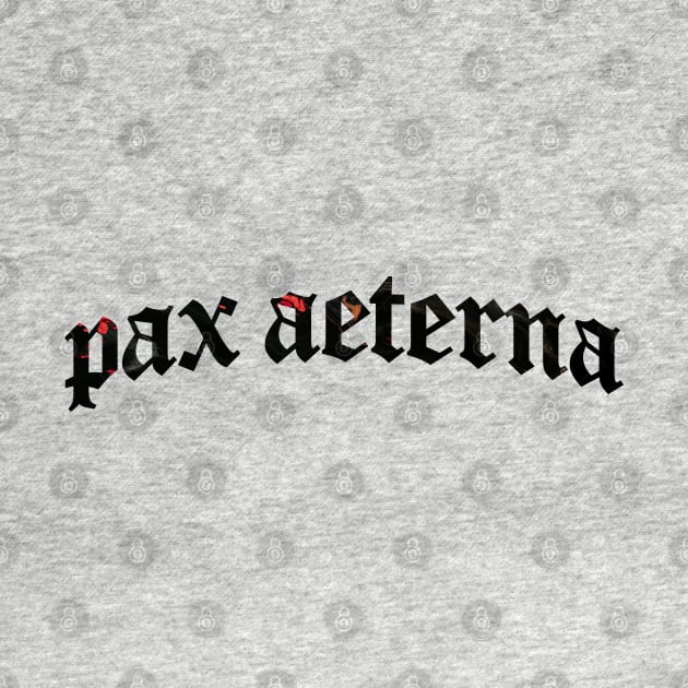 Pax Aeterna - Eternal Peace by overweared